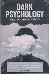 تصویر  DARK PSYHOLOGY and manipulation : متن اصلي رازهاي روانشناسي تاريك