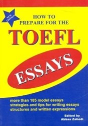 نمایش جزئیات برای  HOW TO PREPARE FOR THE TOEFL ESSAYS تصویر  HOW TO PREPARE FOR THE TOEFL ESSAYS