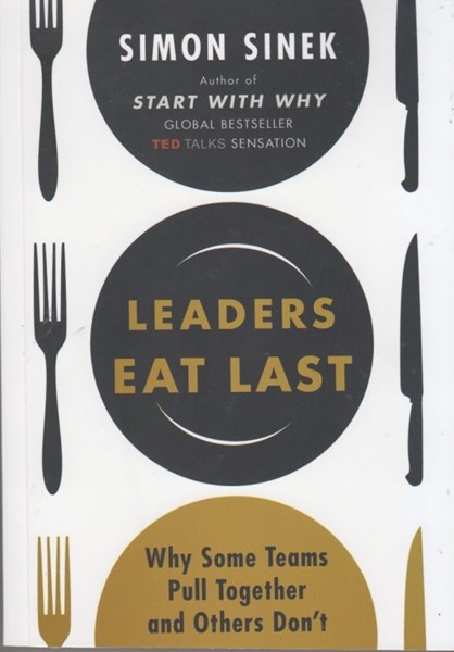 تصویر  LEADERS EAT LAST (زبان اصلي رهبران آخر غذا مي خورند)