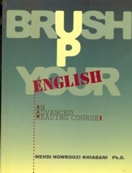 تصویر  Brush up your English:an dvanced reading course(1[ketab - e khadan - e pishrafteh[