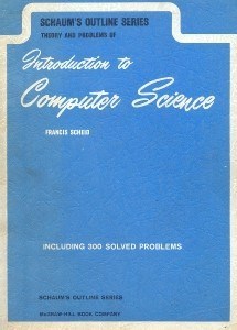 تصویر  SCHAUM S OUTLINE OF THEORY AND PROBLEMSOF INTRODUCTION TO COMPUTER SCIENCE
