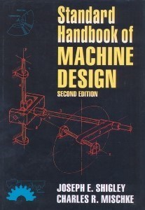 تصویر  Standarrd Handbook of MACHINE DESIGN SECOND EDITION