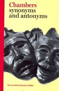 تصویر  SYNONYMS AND ANTONYMS (CHAMBERS